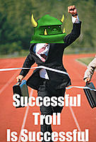 Successful Troll Is Successful.jpg